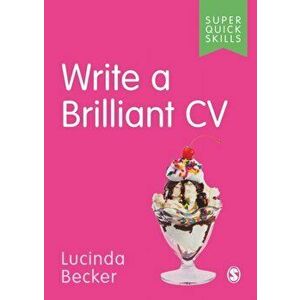 Write a Brilliant CV, Paperback - Lucinda Becker imagine