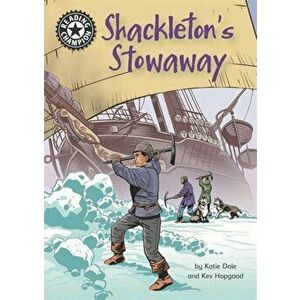 Reading Champion: Shackleton's Stowaway. Independent Reading 17, Paperback - Katie Dale imagine