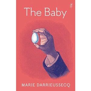 Baby, Paperback - Marie Darrieussecq imagine