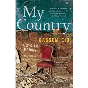 My Country. A Syrian Memoir, Paperback - Mr Kassem Eid imagine