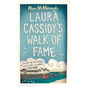 Laura Cassidy's Walk of Fame, Hardback - Alan McMonagle imagine