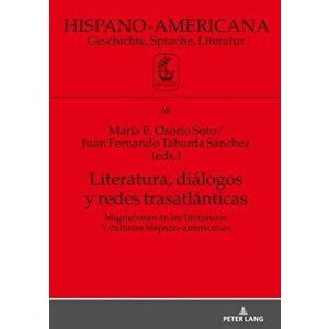 Literatura, Dialogos Y Redes Trasatlanticas, Hardback - *** imagine