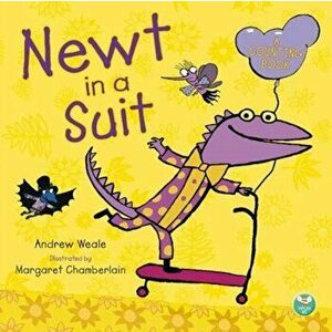 Newt in a Suit, Paperback - Andrew Weale imagine