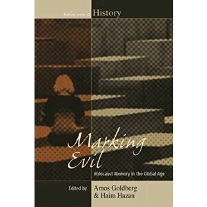 Marking Evil. Holocaust Memory in the Global Age, Paperback - *** imagine