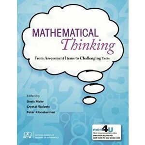 Mathematical Thinking. From Assessment Items to Challenging Tasks, Paperback - *** imagine