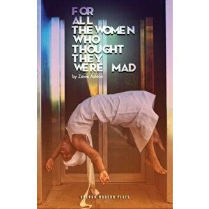 for all the women who thought they were Mad, Paperback - Zawe Ashton imagine