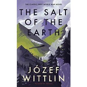 Salt of the Earth, Paperback - Jozef Wittlin imagine