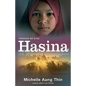 Hasina: Through My Eyes, Paperback - Michelle Aung Thin imagine