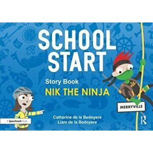 School Start Storybooks: Nik the Ninja, Paperback - Catherine de la Bedoyere imagine