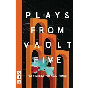Plays from VAULT 5, Paperback - Tatty Hennessy imagine
