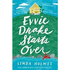 Evvie Drake Starts Over. A feel-good, uplifting story of romance and second chances, Paperback - Linda Holmes imagine