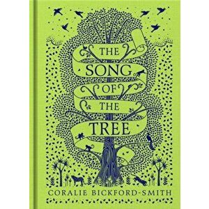 Song of the Tree, Hardback - Coralie Bickford-Smith imagine