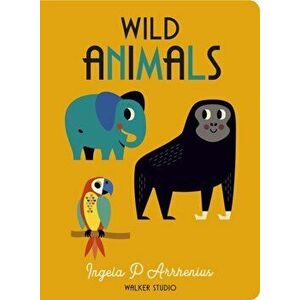 Wild Animals, Board book - Ingela P. Arrhenius imagine