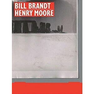 Bill Brandt | Henry Moore, Hardback - *** imagine