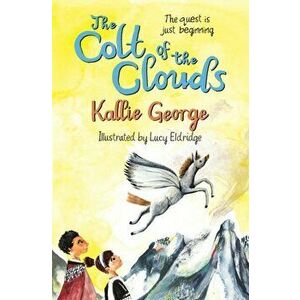 Colt of the Clouds, Paperback - Kallie George imagine