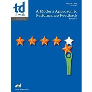 Modern Approach to Performance Feedback, Paperback - Ben Locwin imagine