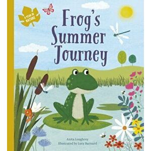 Frog's Summer Journey, Paperback - Anita Loughrey imagine