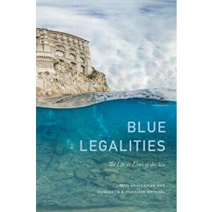 Blue Legalities. The Life and Laws of the Sea, Paperback - *** imagine