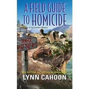 Field Guide to Homicide, Paperback - Lynn Cahoon imagine