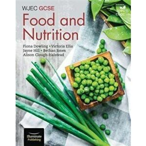 WJEC GCSE Food and Nutrition, Paperback - Bethan Jones imagine