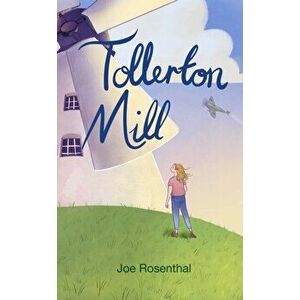 Tollerton Mill, Paperback - Joe Rosenthal imagine