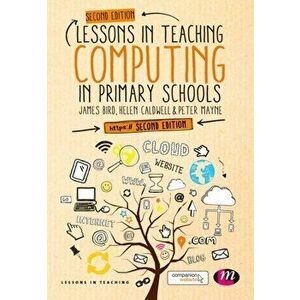 Lessons in Teaching Computing in Primary Schools, Paperback - *** imagine