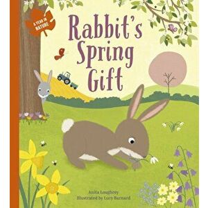 Rabbit's Spring Gift, Paperback - Anita Loughrey imagine