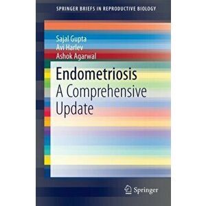 Endometriosis. A Comprehensive Update, Paperback - Ashok Agarwal imagine