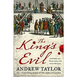 King's Evil, Paperback - Andrew Taylor imagine