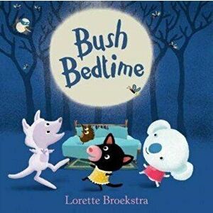 Bush Bedtime, Hardback - Lorette Broekstra imagine