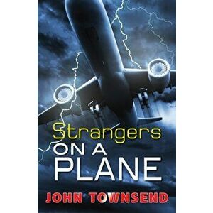 Strangers on a Plane, Paperback - John Townsend imagine