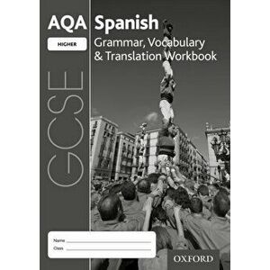 AQA GCSE Spanish: Higher: Grammar, Vocabulary & Translation Workbook. (pack of 8) - Samantha Broom imagine