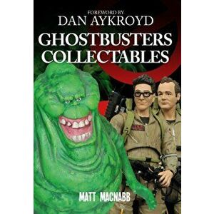 Ghostbusters Collectables, Paperback - Matt MacNabb imagine