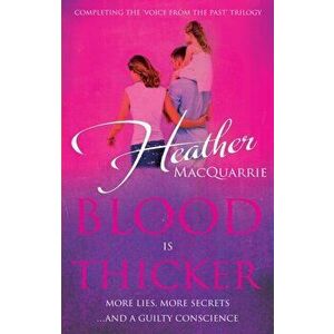 Blood is Thicker, Paperback - Heather MacQuarrie imagine