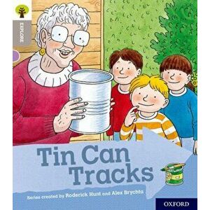 Oxford Reading Tree Explore with Biff, Chip and Kipper: Oxford Level 1: Tin Can Tracks, Paperback - Roderick Hunt imagine