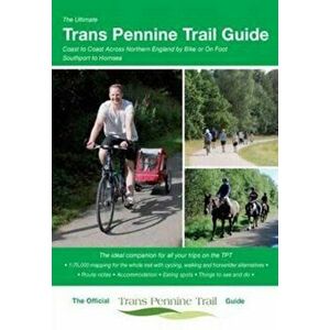 Ultimate Trans Pennine Trail Guide. Coast to Coast Across Northern England by Bike or on Foot, Spiral Bound - *** imagine