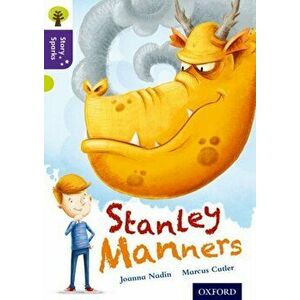 Oxford Reading Tree Story Sparks: Oxford Level 11: Stanley Manners, Paperback - Joanna Nadin imagine