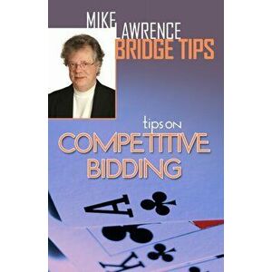 Tips on Competitive Bidding, Paperback - Mike Lawrence imagine