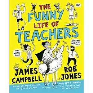 Funny Life of Teachers, Paperback - Professor James Campbell imagine