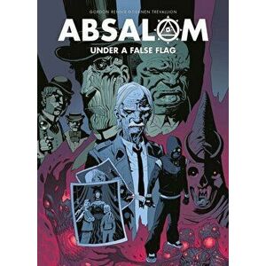 Absalom. Under a False Flag, Paperback - Tiernen Trevallion imagine