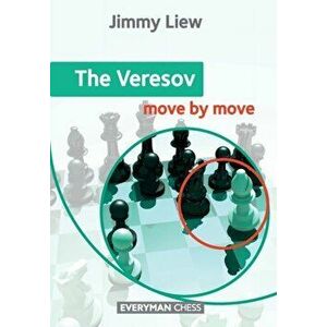 Veresov: Move by Move, Paperback - Jimmy Liew imagine