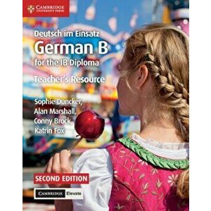 Deutsch im Einsatz Teacher's Resource with Cambridge Elevate. German B for the IB Diploma - Katrin Fox imagine