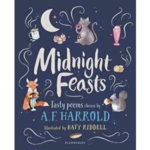Midnight Feasts: Tasty poems chosen by A.F. Harrold, Hardback - A.F. Harrold imagine