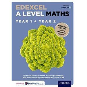 Edexcel A Level Maths: Year 1 and 2: Bridging Edition - Katie Wood imagine