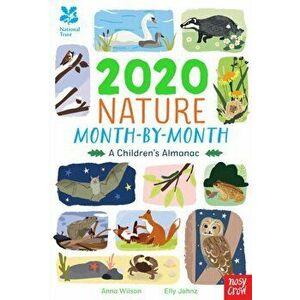 National Trust: 2020 Nature Month-By-Month: A Children's Almanac, Hardback - Anna Wilson imagine