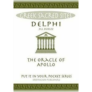 Delphi. Oracle of Apollo, Paperback - Jill Dudley imagine