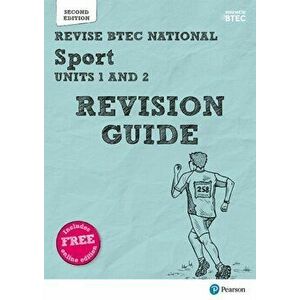 Revise BTEC National Sport Units 1 and 2 Revision Guide. Second edition - Kelly Sharp imagine