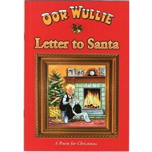 Oor Wullie's Letter to Santa, Paperback - Oor Wullie imagine