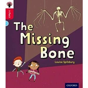 Oxford Reading Tree inFact: Oxford Level 4: The Missing Bone, Paperback - Louise Spilsbury imagine