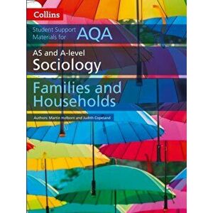 AQA AS and A Level Sociology Families and Households, Paperback - Judith Copeland imagine